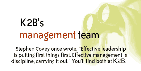 K2B's management team.